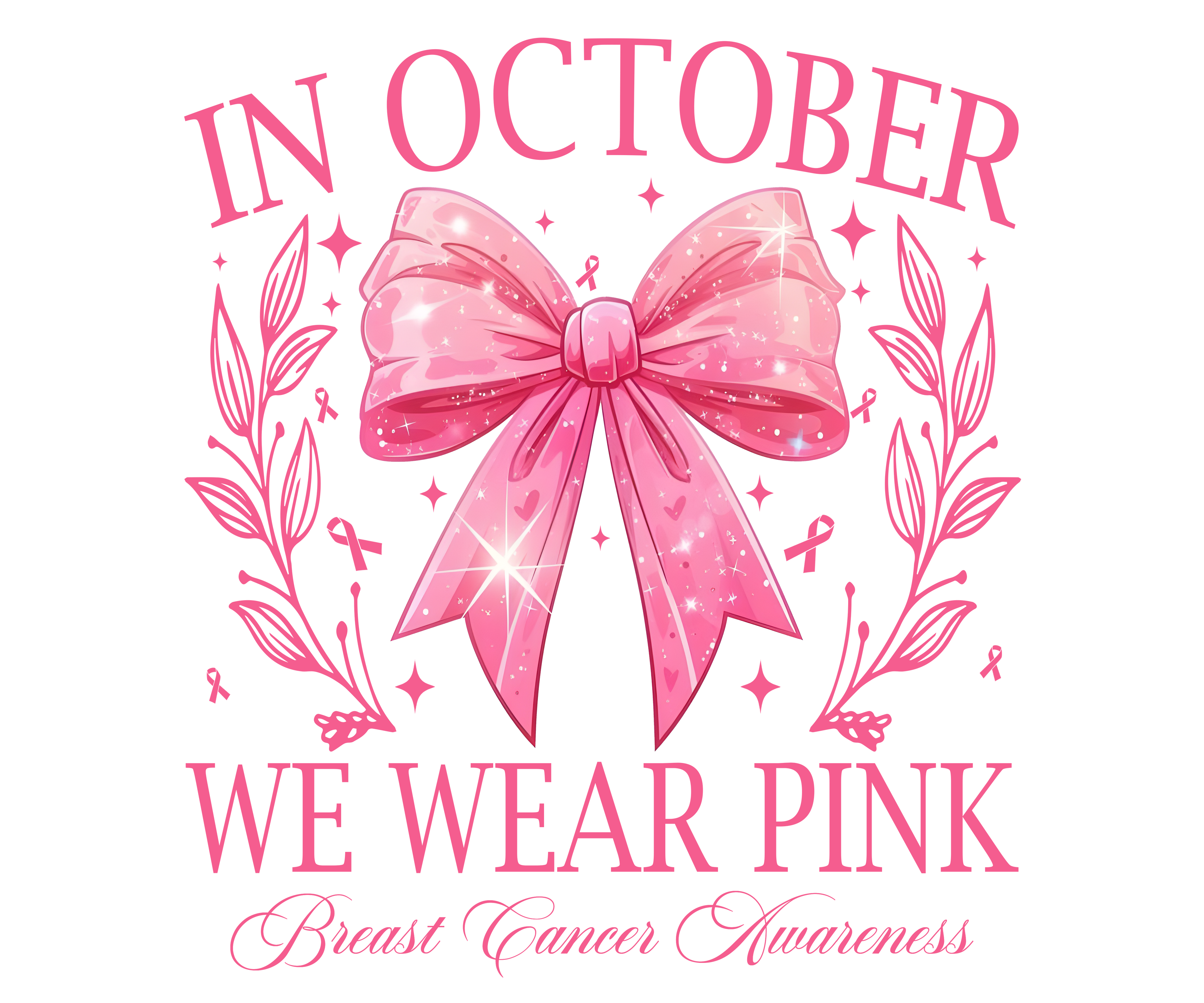 We Wear Pink Coquette DTF Transfer