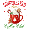 Gingerbread Latte Coffee Club DTF Transfer