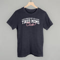 Tired Moms Club (Arch + Script)