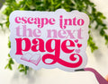 Escape into the Next Page Sticker