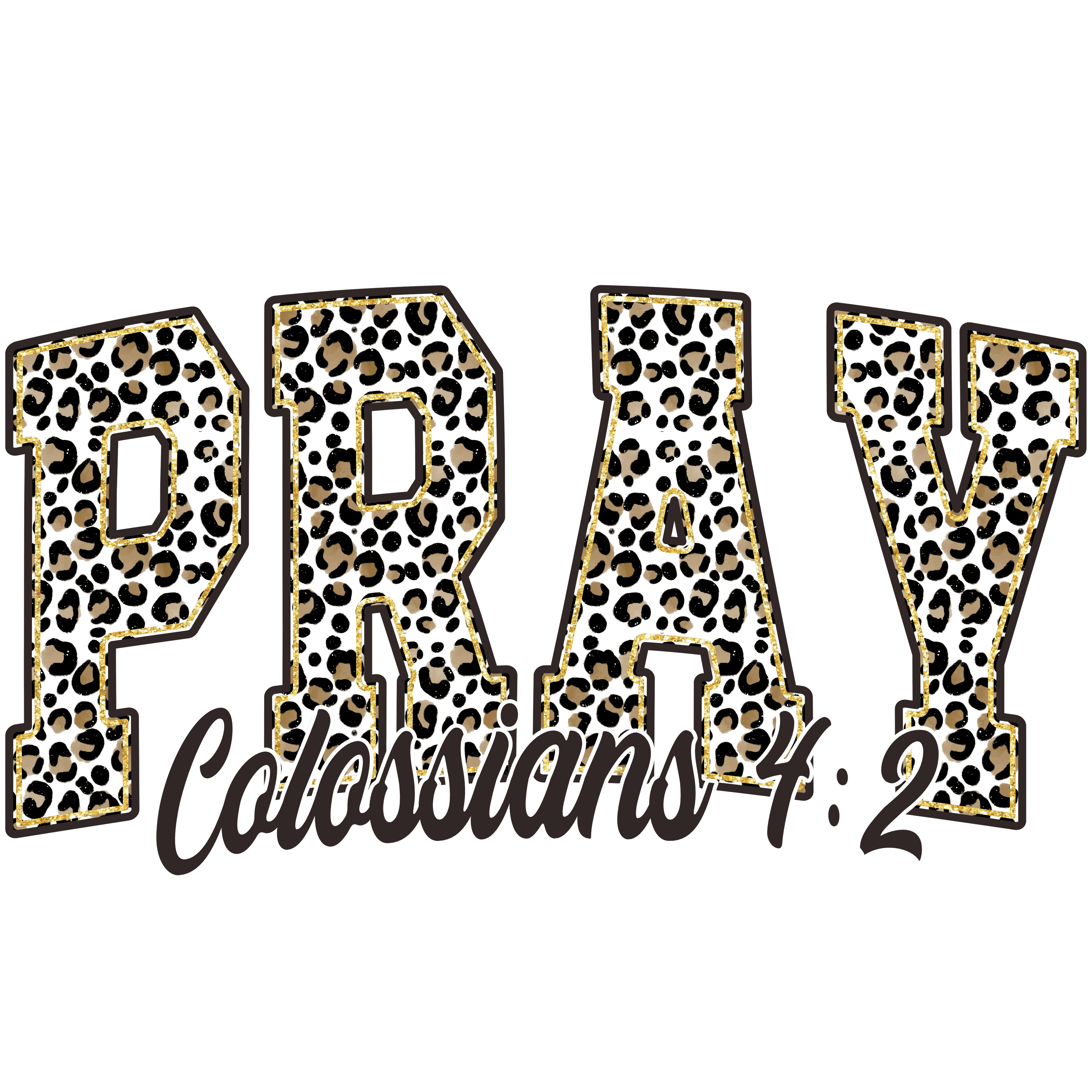 Chetah Pray DTF Transfer