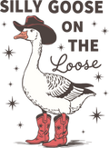 Silly Goose on The Loose DTF