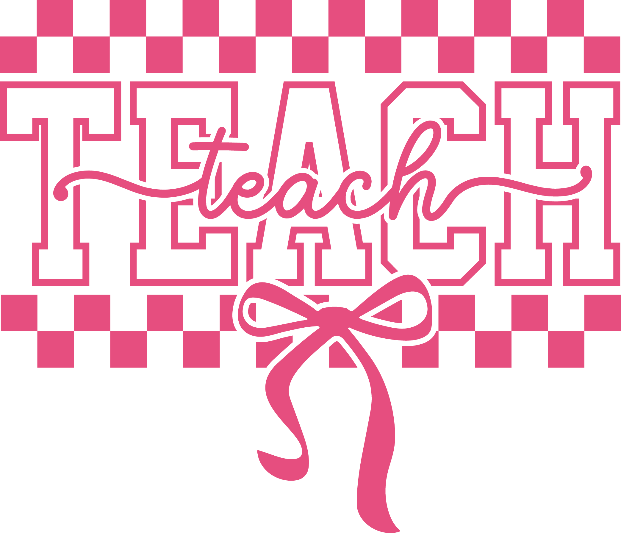 Teach Checkers & Bow DTF Transfer