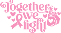 Together We Fight DTF Transfer
