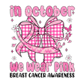 Checkered Bows We Wear Pink in October DTF Transfer